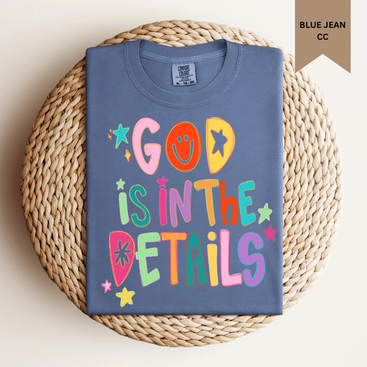 God is in The Details Tee