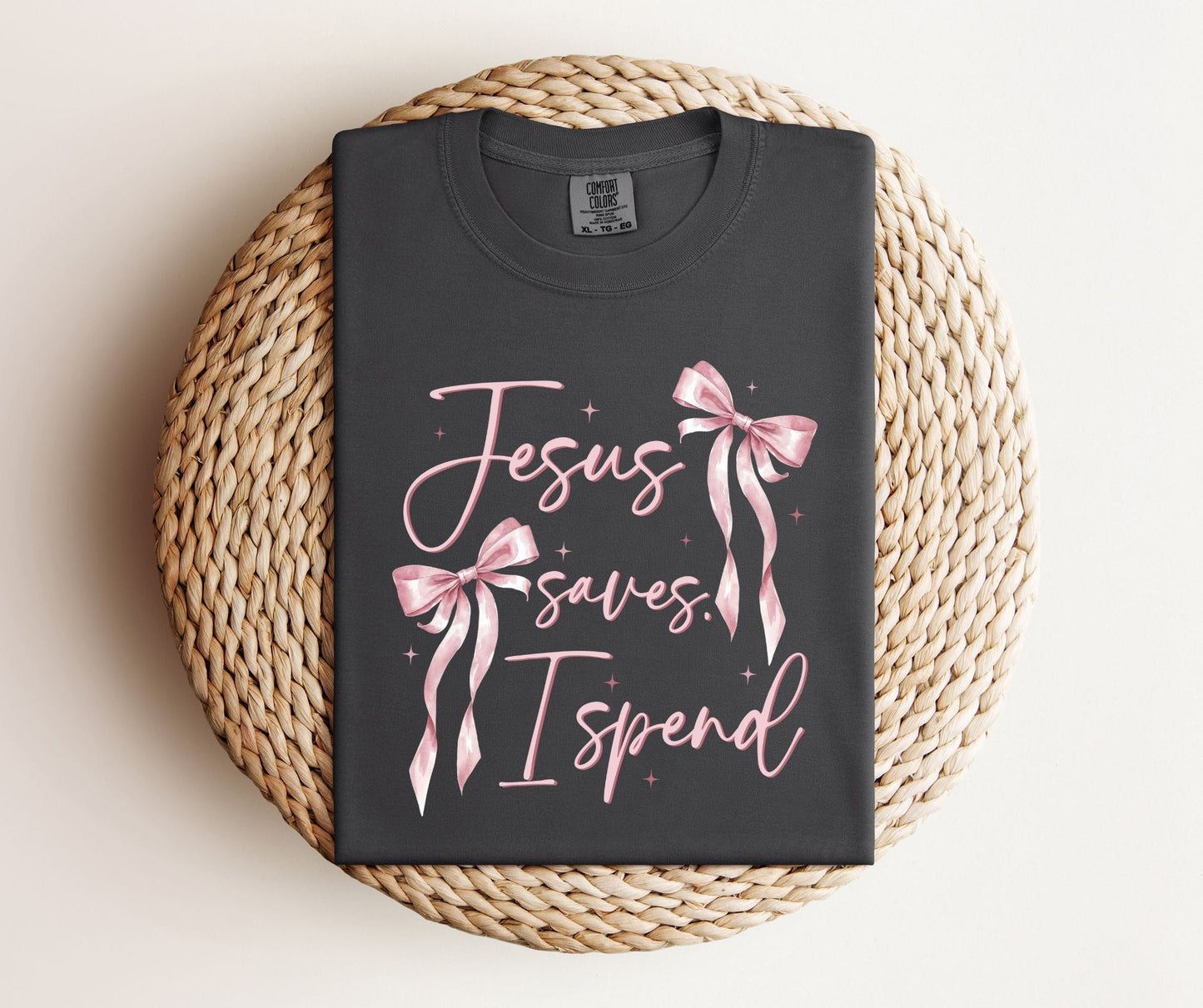 Jesus Saves I Spend Tee