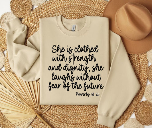 Proverbs 31:25 SWEATSHIRT